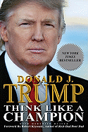 Think Like a Champion: An Informal Education In Business and Life
