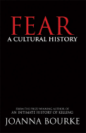 Fear: A Cultural History
