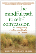 The Mindful Path to Self-compassion