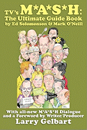 TV's M*A*S*H: The Ultimate Guide Book