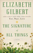 The Signature Of All Things (Thorndike Press Large Print Core)
