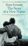 The Story of a New Name (The Neapolitan Novels)