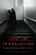 Lust in Translation: The Rules of Infidelity from
