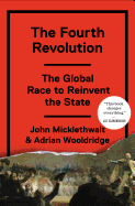 The Fourth Revolution: The Global Race to Reinven