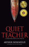 Quiet Teacher (A Xenon Pearl Martial Arts Thriller)
