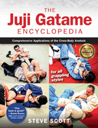 The Juji Gatame Encyclopedia
