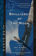 Brilliance of the Moon: Tales of the Otori, Book T