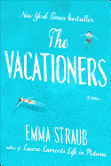 The Vacationers: A Novel
