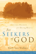 For Seekers Of God