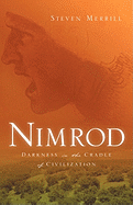 Nimrod-Darkness in the Cradle of Civilization