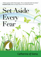 Set Aside Every Fear (30 Days with a Great Spiritual Teacher)