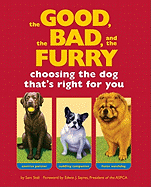 The Good, the Bad, and the Furry: Choosing the Dog
