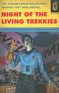 Night of the Living Trekkies (Quirk Fiction)
