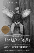 Library of Souls: Miss Peregrine's Peculiar Childr