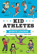 Kid Athletes: True Tales of Childhood from Sports