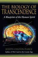 The Biology of Transcendence: A Blueprint of the