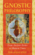 Gnostic Philosophy: From Ancient Persia to Modern
