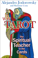 The Way of Tarot: the spiritual teacher in the