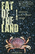 Fat of the Land: Adventures of a 21st Century For