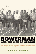 Bowerman and the Men of Oregon