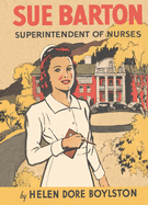 Sue Barton Superintendent of Nurses