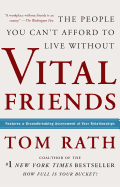 Vital Friends: The People You Can't Afford to Liv