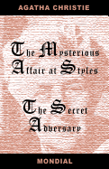 Two Novels (The Mysterious Affair at Styles. The Secret Adversary.)