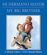 Mi hermano mayor/ My Big Brother (Spanish Edition) (Spanish and English Edition)