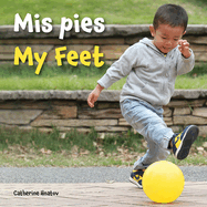 MIS Pies / My Feet (Spanish Edition)