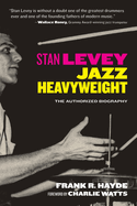 Stan Levey: Jazz Heavyweight