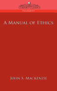 A Manual of Ethics (Cosimo Classics Philosophy)