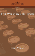 Five Weeks in a Balloon (Cosimo Classics Literature)