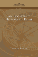 An Economic History of Rome (Cosimo Classics History)