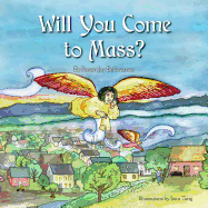 Will You Come to Mass?