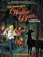 The Unsinkable Walker Bean And the Knights of the