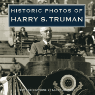 Historic Photos of Harry S. Truman