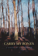 Carry My Bones