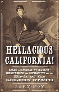 Hellacious California!