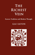 The Richest Vein: Eastern Tradition and Western Thought