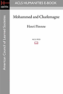 Mohammed and Charlemagne (American Council of Learned Societies Humantities E-book)