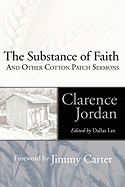 The Substance of Faith: and Other Cotton Patch Sermons