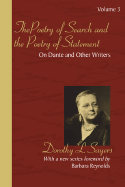 The Poetry of Search and the Poetry of Statement: On Dante and Other Writers (Dante Papers Trilogy)