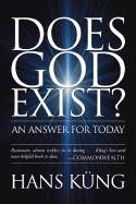 Does God Exist?: An Answer for Today