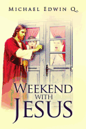 Weekend with Jesus