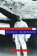 Father of the Tuskegee Airmen, John C. Robinson