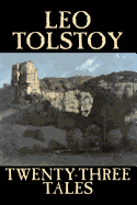 'Twenty-Three Tales by Leo Tolstoy, Fiction, Classics, Literary'