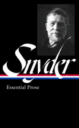 Gary Snyder: Essential Prose (LOA #391) (Library of America, 391)