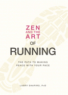 Zen and the Art of Running: The Path to Making