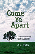 Come Ye Apart: Meditations on the Four Gospels