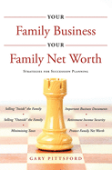 'Your Family Business, Your Net Worth: Strategies for Succession Planning'